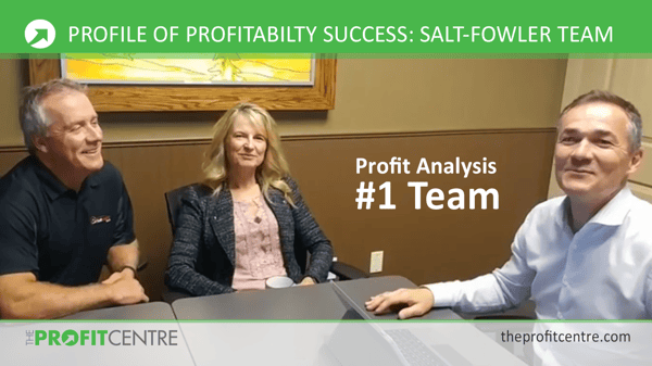 Profile of Profitability Success - Salt-Fowler Team